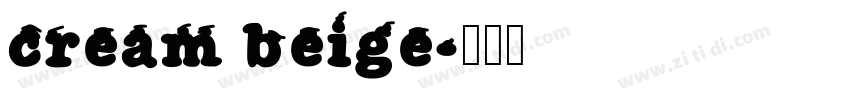 cream beige字体转换